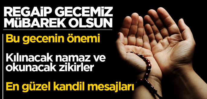 İslam dünyası için büyük öneme sahip üç aylardan, recep ayının ilk perşembe 