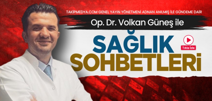 Konuğumuz Operatör Dr. Volkan Güneş